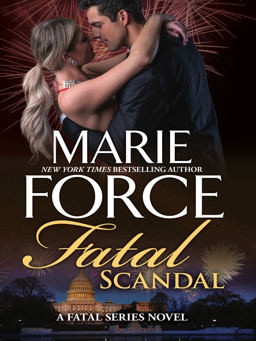 Title details for Fatal Scandal by Marie Force - Wait list